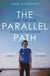 The Parallel Path - Love, Grit and Walking the North