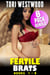 Fertile Brats 8 Pack Bundle (Books 1 - 8) (Age Gap Erotica Breeding Erotica May December Erotica Pregnancy Erotica XXX Age Difference Bundle Collection Erotica)