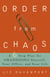 Order from Chaos - A Six-Step Plan for Organizing Yourself, Your Office, and Your Life