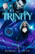 The Trinity: A Mystic Brats Novel - The Mystic Brat Journals, #3
