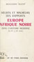 Heurts et malheurs des rapports Europe et Afrique noire dans l'histoire moderne - Du XVe au XVIIIe siècle