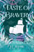 Taste of Bravery - Otherworld Trilogy, #2