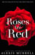 Roses Are Red - Edith's Fatal Love Trilogy, #1