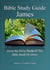 Bible Study Guide: James - Ancient Words Bible Study Series