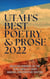 Utah's Best Poetry & Prose 2022 - Utah's Best Poetry & Prose, #2022