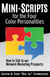 Mini-Scripts for the Four Color Personalities: How to Talk to our Network Marketing Prospects