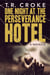 One Night at the Perseverance Hotel