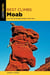 Best Climbs Moab - Over 150 Of The Best Routes In The Area