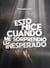 Esto hice cuando me sorprendió lo inesperado