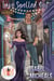 Love Spelled Out: Magic and Mayhem Universe - The Bewitched and Bewildered Series, #2