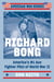 Richard Bong - America's #1 Ace Fighter Pilot of World War II
