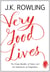 Very Good Lives - The Fringe Benefits of Failure and the Importance of Imagination