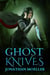 Ghost Knives