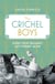 The Crichel Boys - Scenes from England's Last Literary Salon