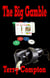 The Big Gamble - Lucky Dawson, #2