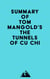 Summary of Tom Mangold's The Tunnels of Cu Chi