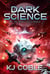 Dark Science - Let the Galaxy Bleed, #3