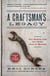 A Craftsman’s Legacy - Why Working with Our Hands Gives Us Meaning
