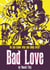 Bad Love: Do You Know Who You Sleep With?