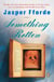 Something Rotten - A Thursday Next Novel