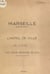 Marseille - L'Hôtel de Ville, la Loge des Marchands, les deux Maisons du Roi