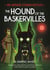 Sir Arthur Conan Doyle's The Hound of the Baskervilles - A Graphic Novel starring Sherlock Holmes
