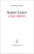 Albert Camus, l'exil absolu