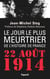 Le Jour le plus meurtrier de l'histoire de France - 22 août 1914