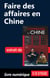 Faire des affaires en Chine