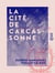 La Cité de Carcassonne