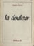La douleur