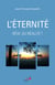 Éternité (L') - Rêve ou réalité ?