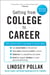 Getting from College to Career Revised Edition - Your Essential Guide to Succeeding in the Real World