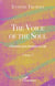 The Voice of the Soul - Chronicles of an Invitation to Life - Volume 7