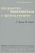 Neurobiologie, vol. 1 - Mécanismes fondamentaux et centres nerveux