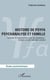 Histoire de psyfa psychanalyse et famille - Lectures et conversations avec les fondateurs : Évelyne et Jean-Georges Lemaire