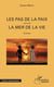 Les pas de la paix - suivi de La mer de la vie - Poèmes