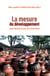 La Mesure du développement - Des indicateurs en question
