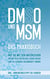 DMSO und MSM - Das Praxisbuch - Wie Sie mit den natürlichen Heilmitteln vielfältige Leiden heilen und zu starker Gesundheit finden - inkl. Anwendungstipps bei Hunden