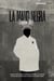 La Mano Negra - La guerra épica entre un detective brillante y la sociedad secreta más mortíferaa de la historia de Estados Unidos