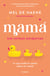 Mamá sin letras chiquitas