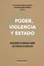 Poder, violencia y Estado - Discusiones filosóficas sobre los espacios de conflicto