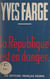 La République est en danger