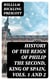 History of the Reign of Philip the Second, King of Spain, Vols. 1 and 2