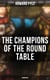 The Champions of the Round Table (Unabridged) - Arthurian Legends & Myths of Sir Lancelot, Sir Tristan & Sir Percival