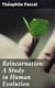 Reincarnation: A Study in Human Evolution