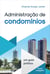 Administração de Condomínios - Um guia prático