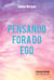 Pensando fora do ego