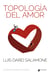 Topología del amor - Lecturas de psicoanálisis lacaniano