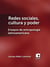 Redes sociales, cultura y poder - Ensayos de antropología latinoamericana
